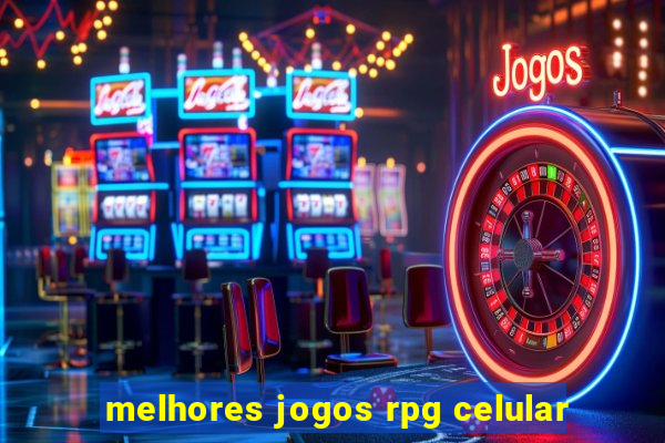 melhores jogos rpg celular